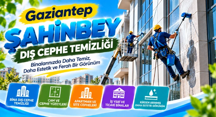 şahinbey dış cephe temizliği